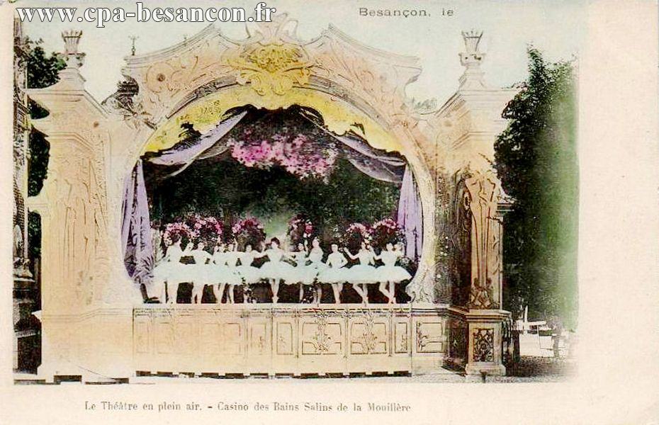 Le Théâtre en plein air. - Casino des Bains Salins de la Mouillère